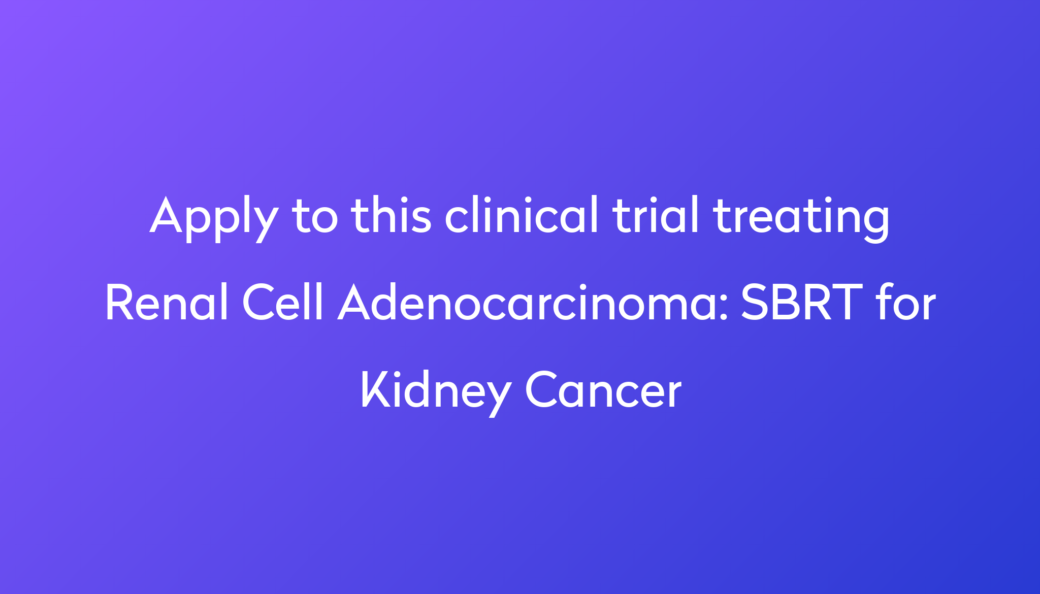 sbrt-for-kidney-cancer-clinical-trial-2024-power